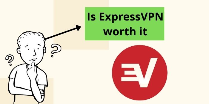Is ExpressVPN Worth It