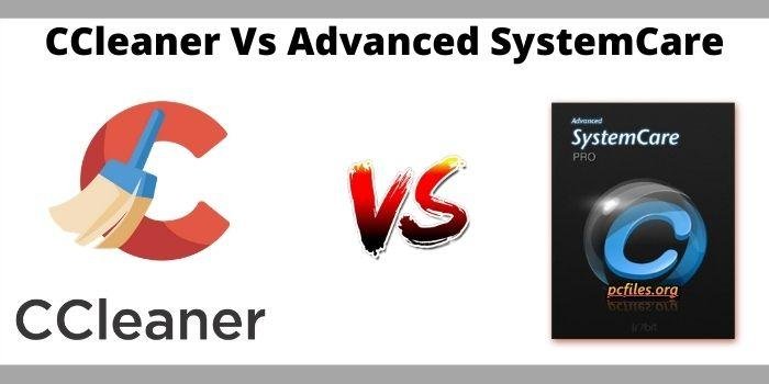 CCleaner Vs Advanced SystemCare