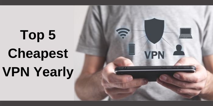 Cheapest VPN Yearly