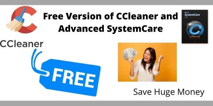 Free Version of CCleaner and Advanced SystemCare