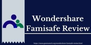 Wondershare FamiSafe Review www.gammatech.org