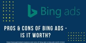 Pros & Cons Of Bing Ads