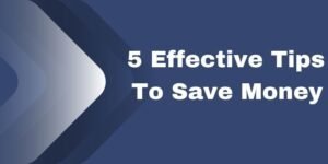 5 Effective Tips To Save Money That Everyone Must Know -www.gammatech.org