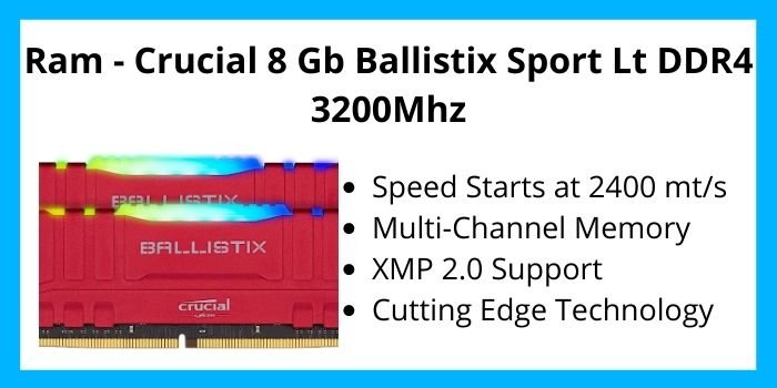 RAM - Crucial 8 Gb Ballistix Sport Lt DDR4 3200Mhz for Gaming computer