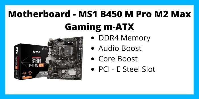 Motherboard to build gaimg pc under 50000-  MS1 B450 M Pro M2 Max Gaming m-ATX 