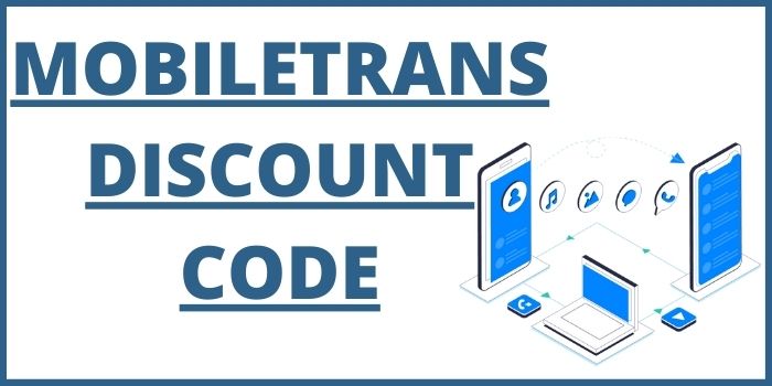 MobileTrans Discount Code