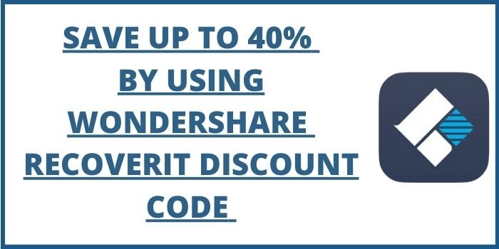 Wondershare RecoverIt discount code - 40% Off