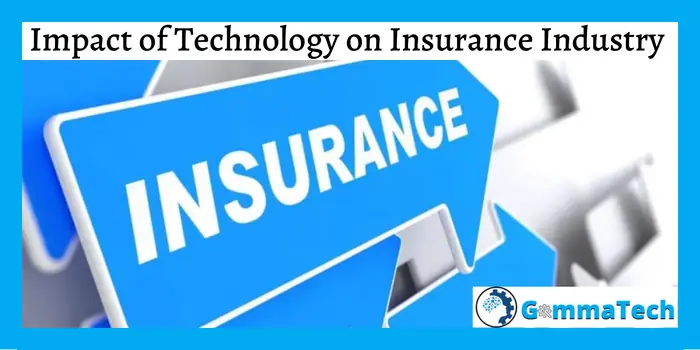 Impact of Technology on the Insurance Industry